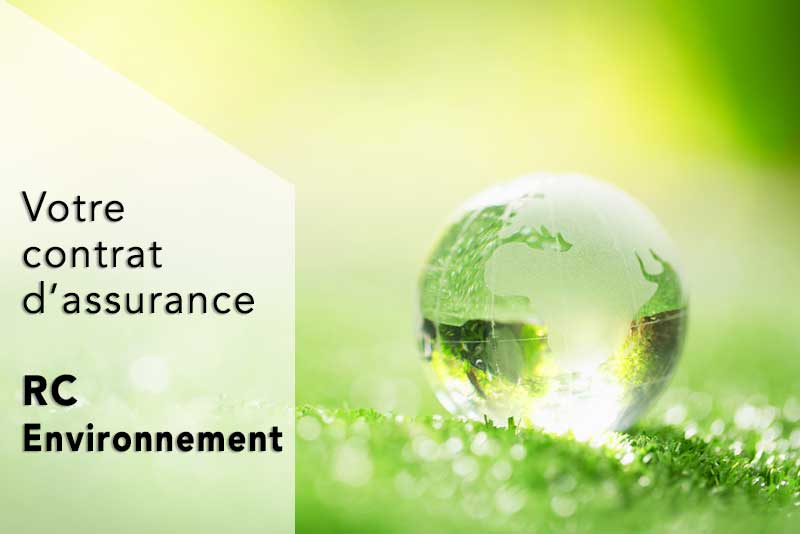 Assurance responsabilité civile environnement
